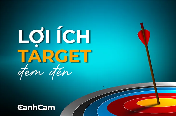 Tại sao việc xác định Target là cần thiết?