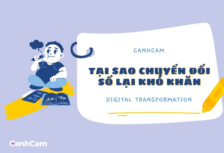 Tại sao chuyển đổi số lại khó khăn