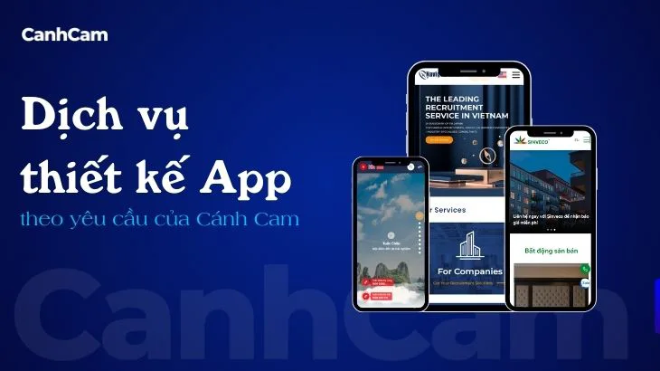 Dịch vụ thiết kế app theo yêu cầu của Cánh Cam