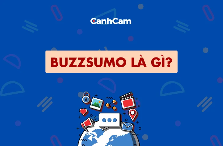 Buzzsumo là gì: Giới thiệu về công cụ phân tích nội dung hàng đầu