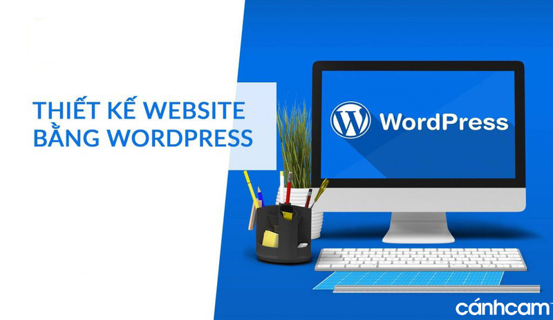 Báo giá thiết kế website WordPress tại Cánh Cam