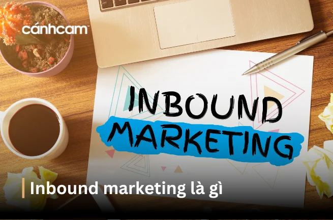 Inbound marketing là gì