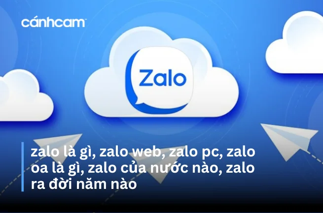 zalo là gì, zalo của nước nào, zalo ra đời năm nào